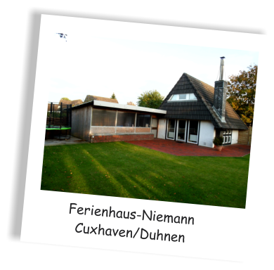Ferienhaus-Niemann Cuxhaven/Duhnen